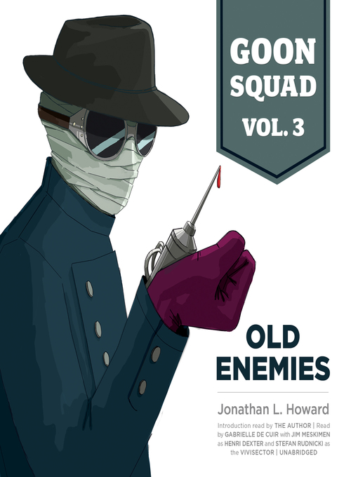 Title details for Goon Squad, Volume 3 by Jonathan L. Howard - Wait list